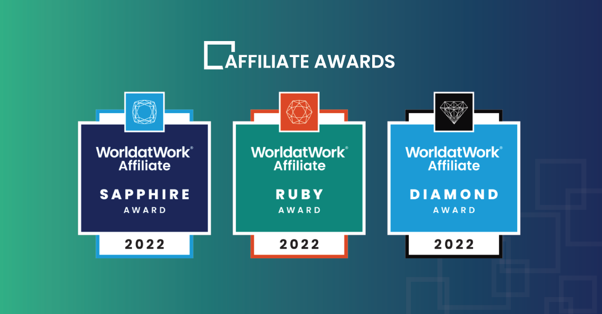 WorldatWork Announces 2022 Affiliate Awards Recipients WorldatWork